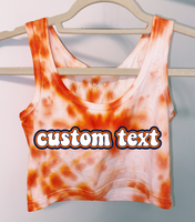 Tie Dye "Mylee" Thick Strap Tank with Bubbly Text