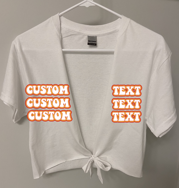 100% heavy cotton by Gildan. Hand cut slit with tie for sorority/tailgating parties.  Add your custom text at check out.